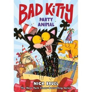 Bad Kitty: Party Animal (Graphic Novel) -- Nick Bruel